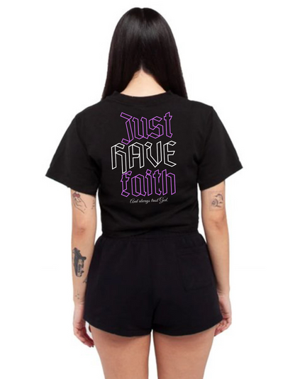 JUST HAVE FAITH - WOMENS CROPTOP